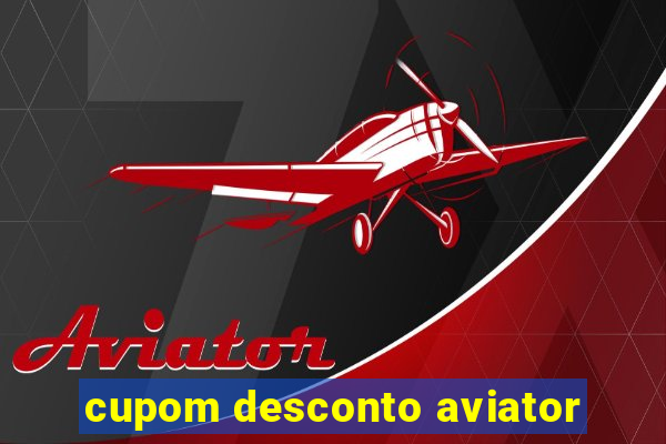 cupom desconto aviator